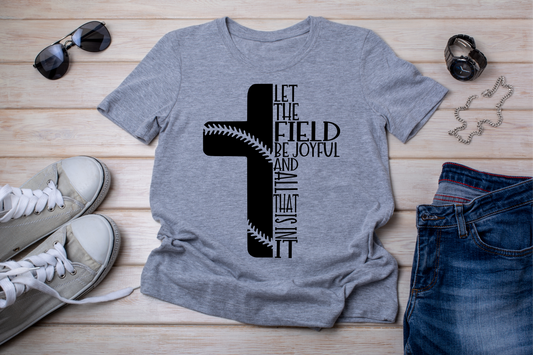 Let the Field Be Joyful